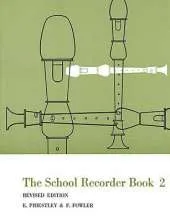The School Recorder Book 2: For Descant (Continued), Treble, Tenor and Bass Recorders