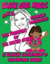 Black Girl Magic - Kamala Harris AKA Coloring Book: 1st Alpha Kappa Alpha Vice President of The United States