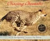 Chasing Cheetahs: The Race to Save Africa's Fastest Cat