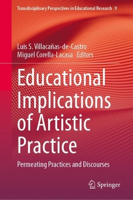 Educational Implications of Artistic Practice: Permeating Practices and Discourses