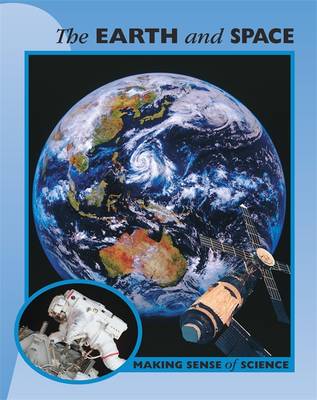 Making Sense of Science: The Earth and Space