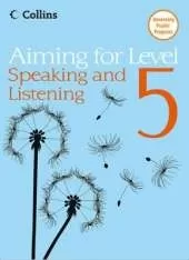 Level 5 Speaking and Listening