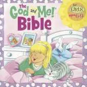 The God and Me! Bible for Girls Ages 6-9