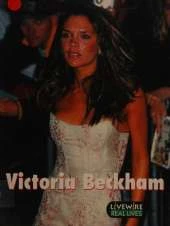 Livewire Real Lives Victoria Beckham