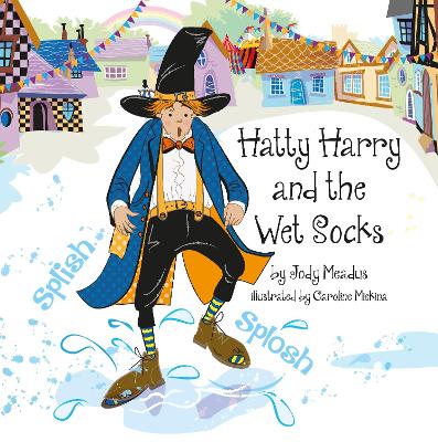 Hatty Harry and the Wet Socks