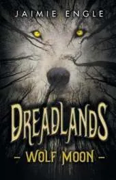 Dreadlands: Wolf Moon