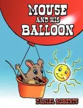 Mouse and His Balloon