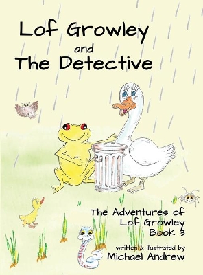 Lof Growley and The Detective: The Adventures of Lof Growley (Book 3)