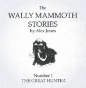 The Wally Mammoth Stories