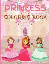Princess Coloring Book: An Activity Book of Pretty Princesses, Relax and Fun Coloring Pages for Kids