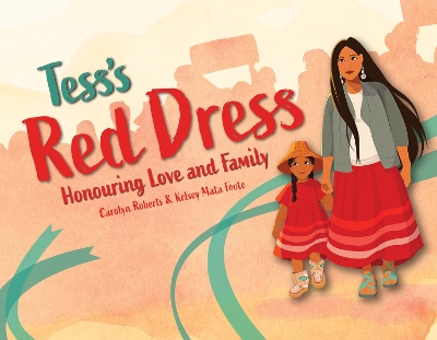 Tess's Red Dress: Honouring love and family