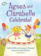Agnes and Clarabelle Celebrate!