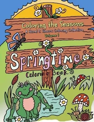 Coloring the Seasons: A Hazel P. Simcox Coloring Collection: Volume 1