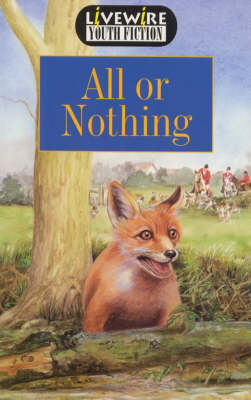 Livewire Youth Fiction All or Nothing