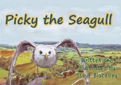 Picky the Seagull: Picky the Gastronomic Seagull
