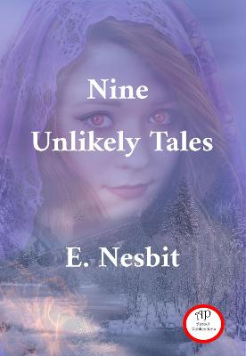 Nine Unlikely Tales