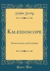 Kaleidoscope: Thirteen Stories and Novelettes (Classic Reprint)