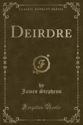 Deirdre (Classic Reprint)