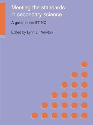 Meeting the Standards in Secondary Science: A Guide to the ITT NC