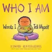 Who I Am: Words I Tell Myself (A Board Book)
