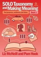 SOLO Taxonomy and Making Meaning: Text Purposes, Audiences and Ideas