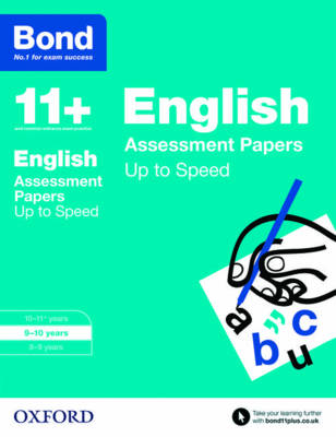 Bond 11+: English: Up to Speed Papers: 9-10 years
