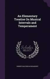An Elementary Treatise on Musical Intervals and Temperament