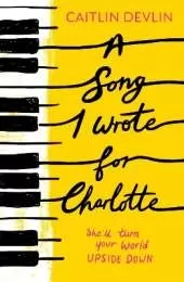 A Song I Wrote For Charlotte