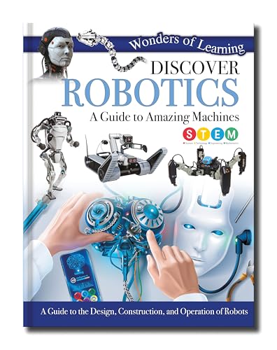 Discover Robotics: A Guide to Amazing Machines