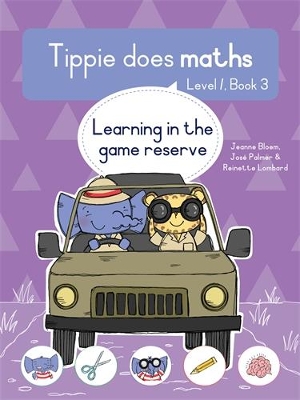 Tippie does maths (Level 1 Book 3): Learning in the game reserve