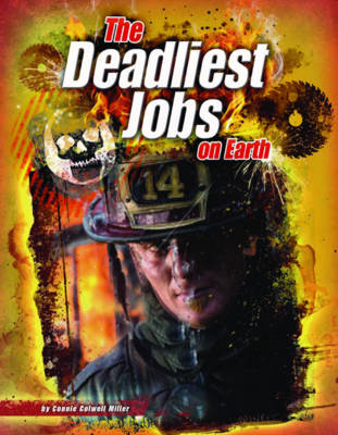 The Deadliest Jobs on Earth
