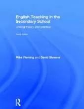 English Teaching in the Secondary School: Linking theory and practice