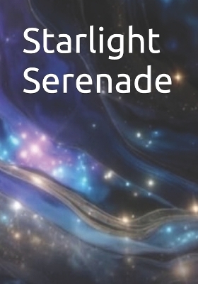 Starlight Serenade: Cosmic Harmony