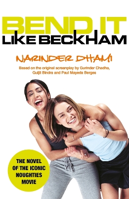 Bend It Like Beckham: The book of the iconic 2000s film now on Netflix!