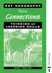 Key Geography: New Connections - Thinking and Learning Skills