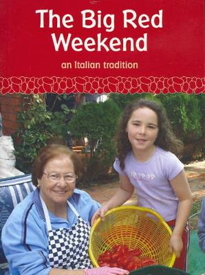 The Big Red Weekend: An Italian Tradition