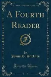A Fourth Reader (Classic Reprint)