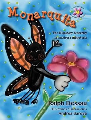 Monarquita: the Migratory Butterfly * la mariposa migratoria