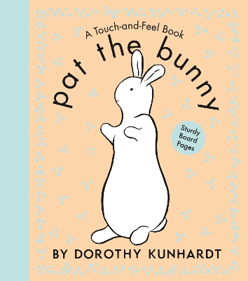 Pat the Bunny: The Interactive Classic for Babies and Toddlers with Sturdy Board Pages