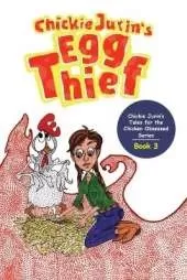 Chickie Jurin's Egg Thief