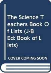 The Science Teachers Book of Lists