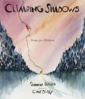 Climbing Shadows: Poems for Children