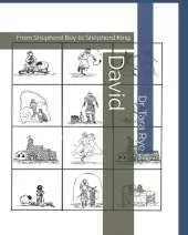 David: From Shepherd Boy to Shepherd King