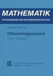Differentialgeometrie: Kurven Und Flachen