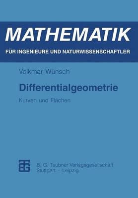 Differentialgeometrie: Kurven Und Flachen