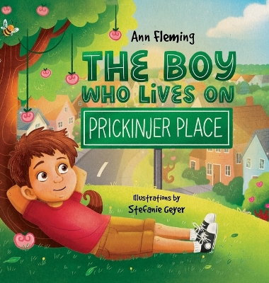 The Boy Who Lives on Prickinjer Place: Discover the Power of Appreciation