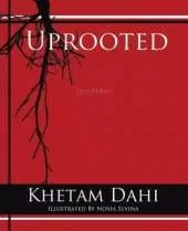 Uprooted: second edition