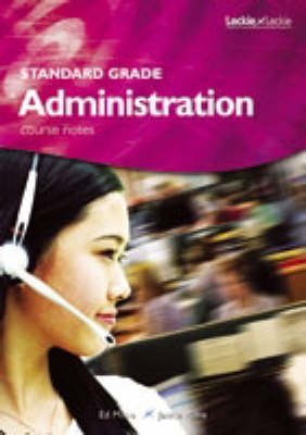 Standard Grade Administration Course Notes