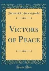 Victors of Peace (Classic Reprint)