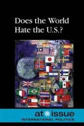 Does the World Hate the U.S.?